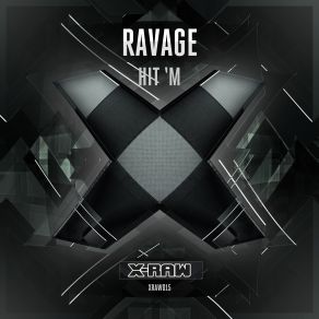 Download track Hit'm (Radio Edit) Ravage