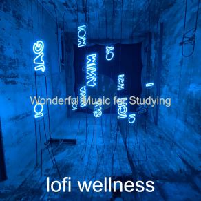 Download track Backdrop For Relaxing - Amazing Lofi Lofi Wellness