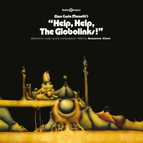 Download track Help, Help, The Globolinks! Part Two Suzanne Ciani