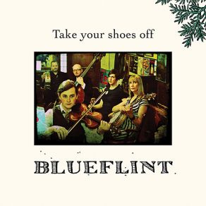 Download track Take Your Shoes Off Blueflint