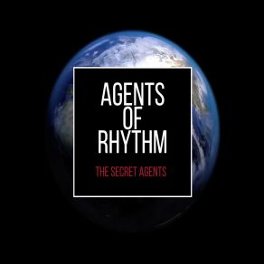 Download track The Secret Agents Agents Of Rhythm