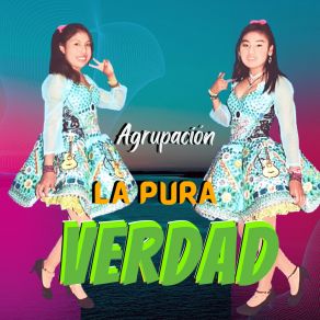 Download track Tu Y Yo Nos Casaremos Agrupación La Pura Verdad