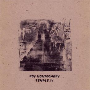 Download track She Waits On Temple IV Roy Montgomery