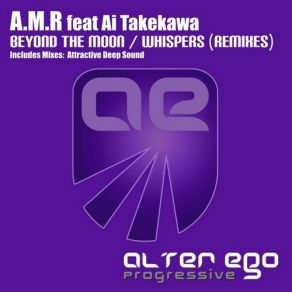 Download track Whispers (Attractive Deep Sound Remix) A. M. R., Ai Takekawa