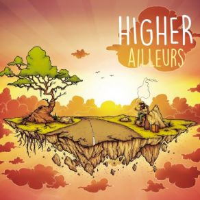 Download track Il Était Une Fois The Higher