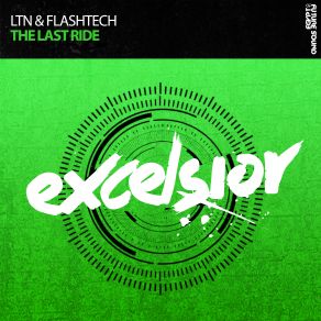 Download track The Last Ride (Radio Edit) LTN, Flashtech