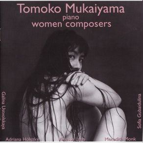 Download track 01-Adriana Hoelszky-Hoerfenster Fuer Franz Lizst-Part I Tomoko Mukaiyama