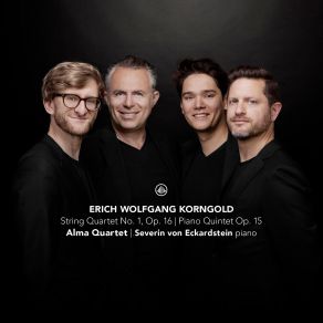 Download track 02 - String Quartet No. 1 In A Major, Op. 16- II. Adagio Quasi Fantasia. Langsam, Mit Großem Ausdruk Erich Wolfgang Korngold