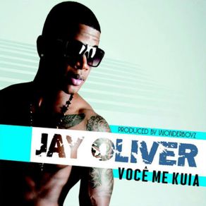 Download track Você Me Kuia Jay Oliver