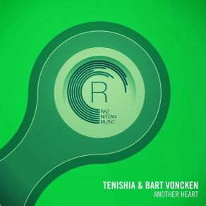 Download track Another Heart (Original Mix) Tenishia, Bart Voncken