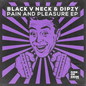 Download track Pain And Pleasure Dipzy