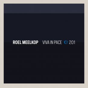 Download track Viva In Pace IV Roel Meelkop