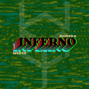 Download track INFERNO (Daycore / Slowed) N3oNexusSlowedwireframe