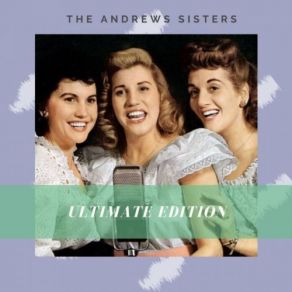 Download track Shortenin' Bread Andrews Sisters, The