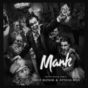 Download track Mank-Heim Trent Reznor, Atticus Ross