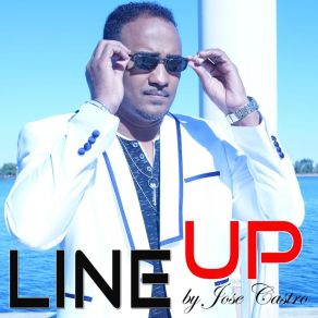 Download track Line Up Jose Castro