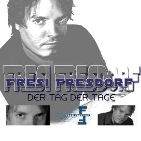 Download track Der Tag Der Tage (Danny Top Mix) Fresi Fresdorf