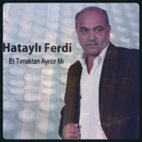 Download track Ya Bana Dönsün Yada Öldürsün Hataylı Ferdi