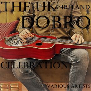 Download track The Effra Coffin The UK & Ireland Dobro Celebration