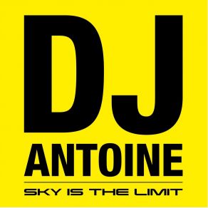 Download track Sky Is The Limit (Da Brozz Radio Edit) DJ Antoine, Mad Mark
