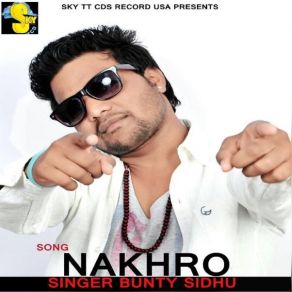 Download track Nakhro Bunty Sidhu