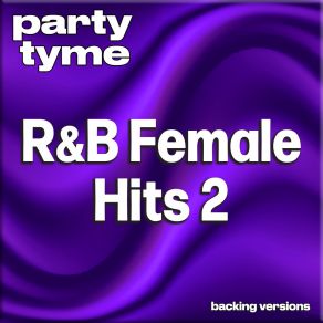 Download track Gettin' In The Way (Made Popular By Jill Scott) (Backing Version) Party Tyme