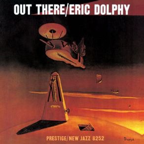 Download track Out There Eric Dolphy, Roy Haynes, Ron Carter, George Duvivier