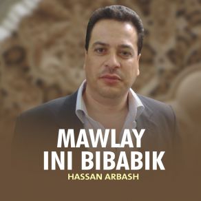 Download track Ya Moghit Hassan Arbash