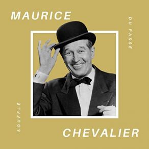 Download track Ce N'est Pas La Même Chose Maurice Chevalier