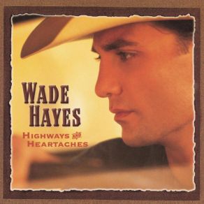 Download track She Used To Say That To Me Wade Hayes