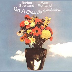 Download track Main Title - On A Clear Day (You Can See Forever) Barbra Streisand, Yves Montand