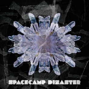 Download track 12 Small Prayer For Morgan Spacecamp Disaster