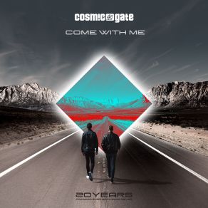 Download track Come With Me (Intro Mix) Cosmic Gate