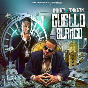 Download track Cuello Blanco (Benny Benni) Andy BoyBenny Benni