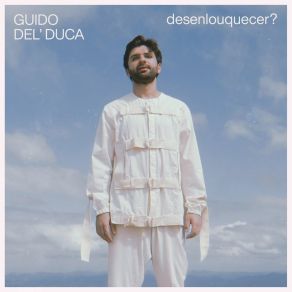 Download track Desenlouquecer Guido Del Duca