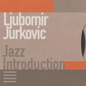 Download track Slow Art Ljubomir Jurkovic