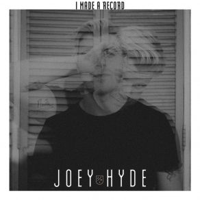 Download track Make It Last Forever Joey Hyde