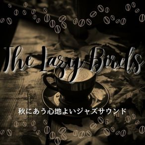 Download track Coffeehouse Jazz And Caramel The Lazy Birds