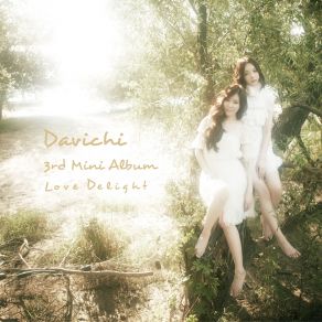 Download track Say Goodbye Do Not Say (안녕이라고 말하지마) Davichi