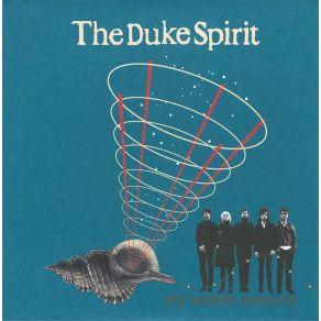 Download track My Sunken Treasure The Duke Spirit