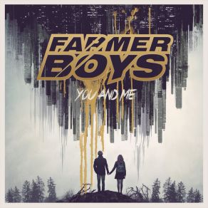 Download track You And Me Farmer Boys