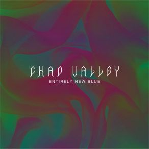 Download track Good Brains Chad Valley