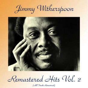 Download track There's Good Rockin' Tonight (Remastered 2017) Jimmy Witherspoon