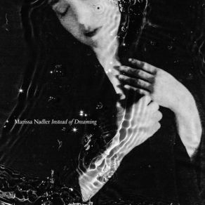 Download track I Was Young When I Left Home Marissa Nadler