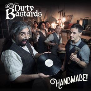 Download track The Town I Loved So Well Dirty Bastards, Uncle BardDenis Jelly, Luca Rapazzini