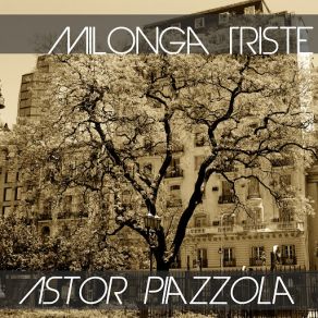 Download track Diez Años Pasan Astor Piazzolla