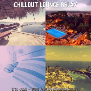 Download track Trio Jazz Soundtrack For Staycations Chillout Lounge Relax