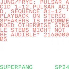 Download track Pulsar Acid, Sequence 07 Jung, Eric Frye, Jung An Tagen, Frye