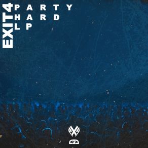 Download track Party Hard Exit4