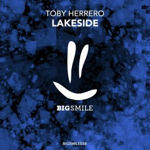 Download track Lakeside (Original Mix) Toby Herrero